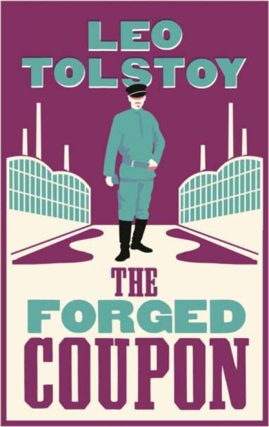 The Forged Coupon: New Translation av Leo Tolstoy