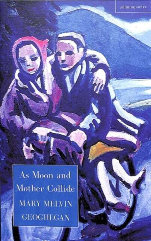 As Moon and Mother Collide av Mary Melvin Geoghegan