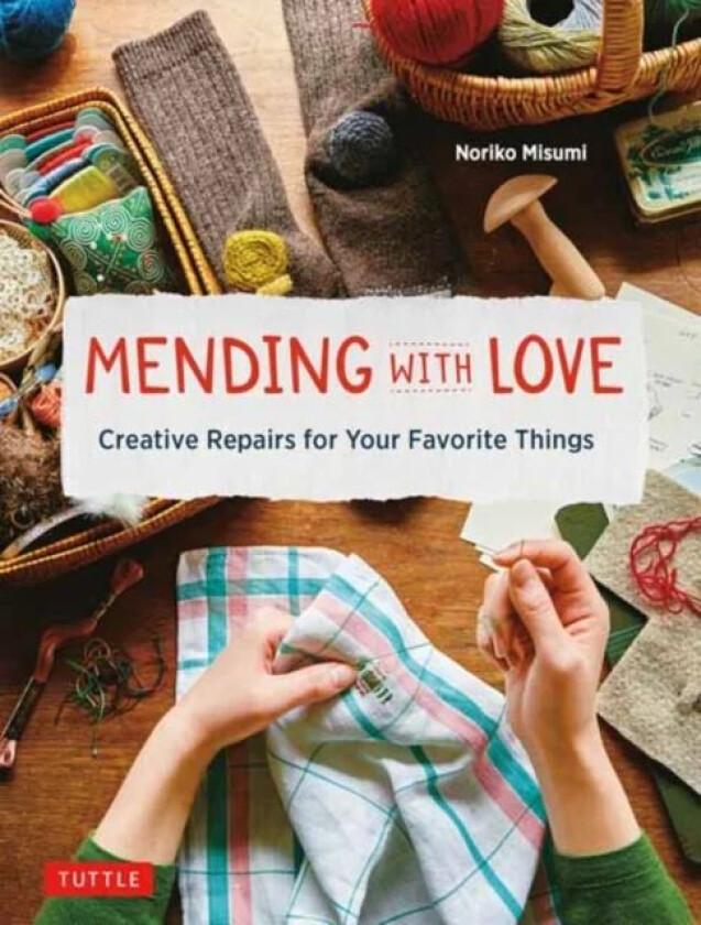 Mending with Love av Noriko Misumi