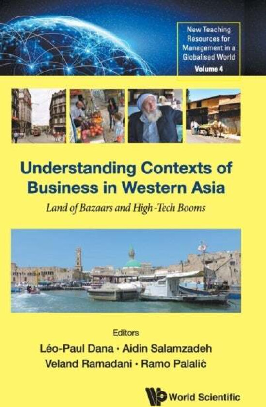 Understanding Contexts Of Business In Western Asia: Land Of Bazaars And High-tech Booms