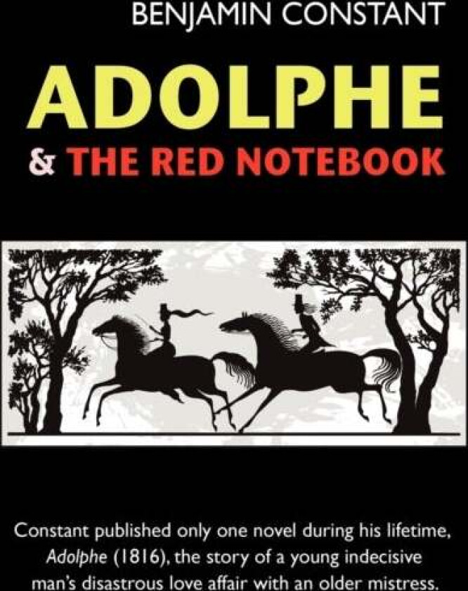 Adolphe and The Red Notebook av Benjamin Constant