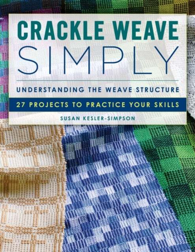 Crackle Weave Simply av Susan Kesler-Simpson