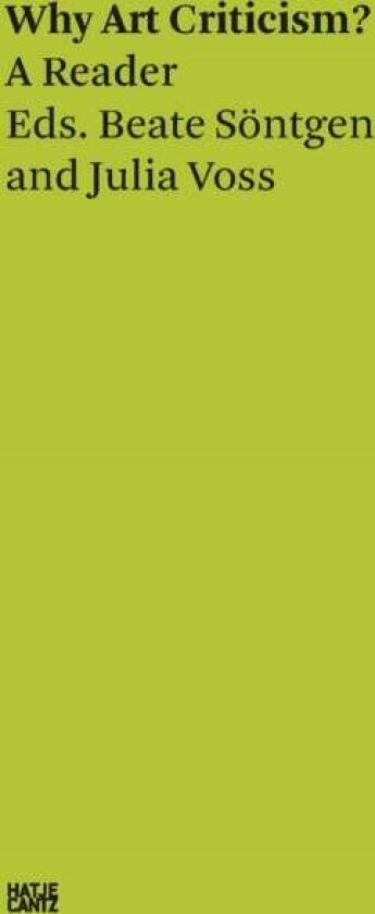 Beate Sontgen & Julia Voss: Why Art Criticism? A Reader av Julia Voss