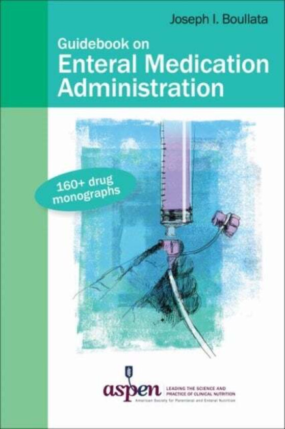 Guidebook on Enteral Medication Administration