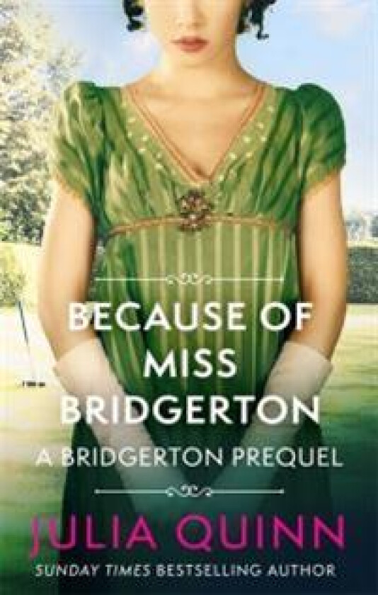 Because of Miss Bridgerton av Julia Quinn