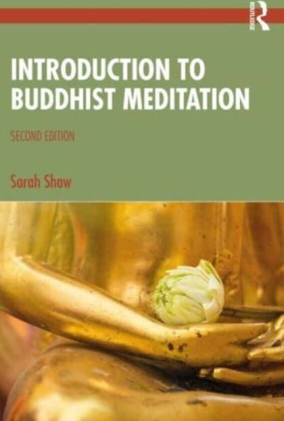 Introduction To Buddhist Meditation Av Sarah Shaw