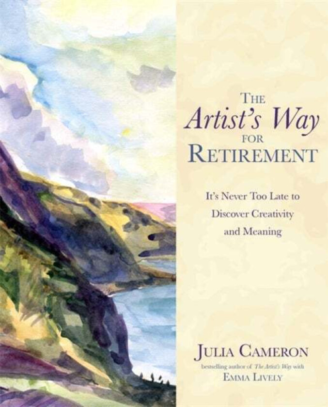 The Artist'S Way For Retirement Av Julia Cameron, Emma Lively