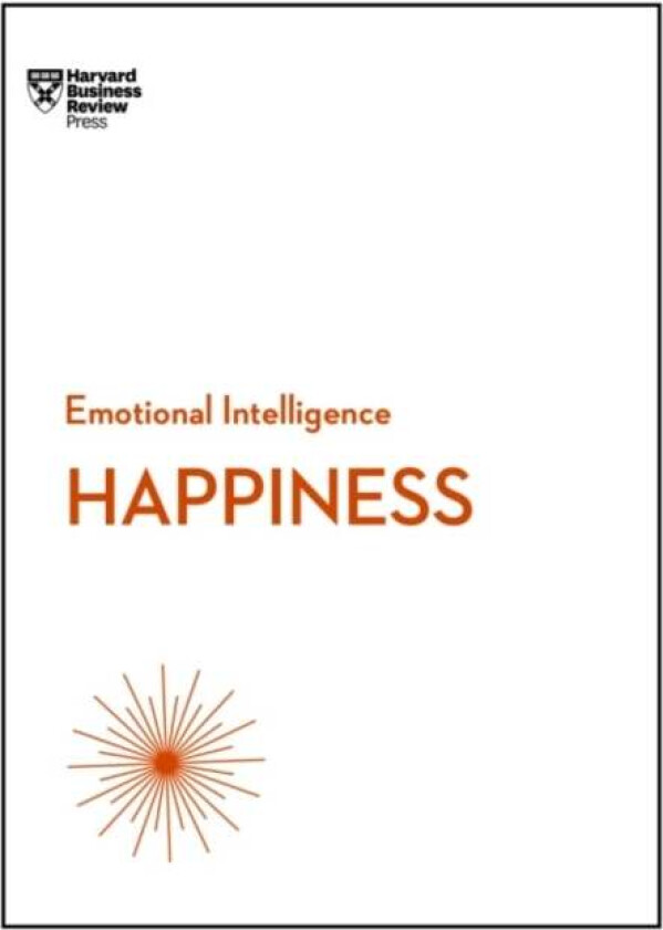 Happiness (HBR Emotional Intelligence Series) av Harvard Business Review