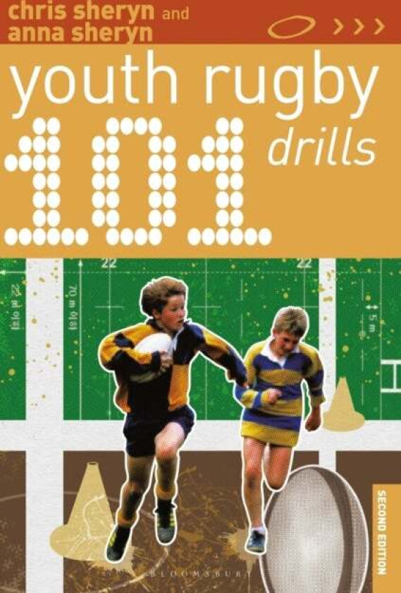 101 Youth Rugby Drills Av Chris Sheryn, Anna Sheryn