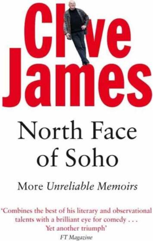 North Face of Soho av Clive James