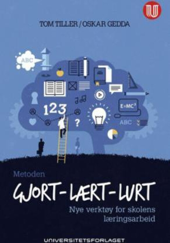 Metoden gjort - lært - lurt av Oskar Gedda, Tom Tiller