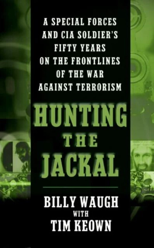 Hunting the Jackal av Billy Waugh