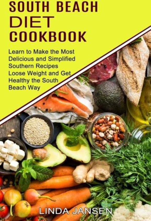 South Beach Diet Cookbook av Linda Jansen