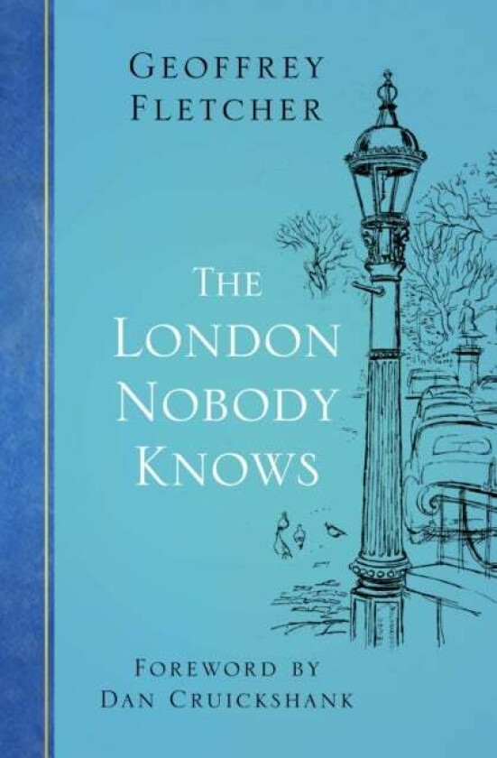 The London Nobody Knows av Geoffrey Fletcher