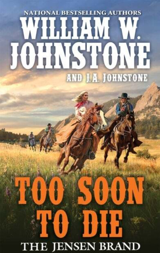 Too Soon to Die av William W. Johnstone, J.A. Johnstone