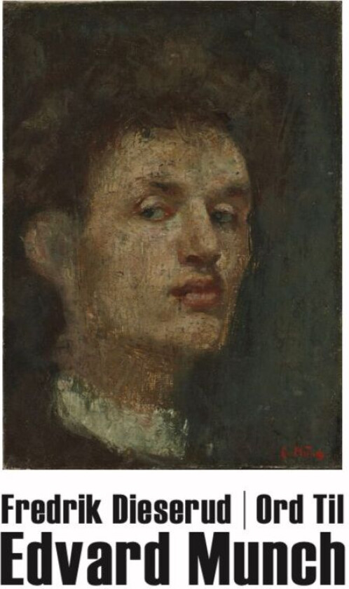 Ord til Edvard Munch av Fredrik Dieserud