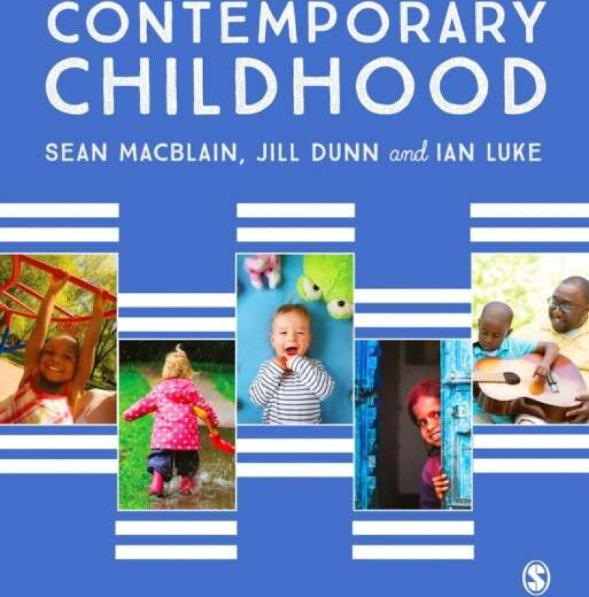 Contemporary Childhood av Sean MacBlain, Jill Dunn, Ian Luke