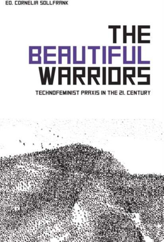 The Beautiful Warriors av Cornelia Sollfrank