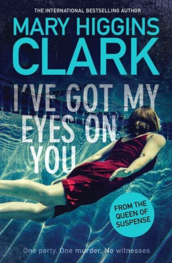I've got my eyes on you av Mary Higgins Clark