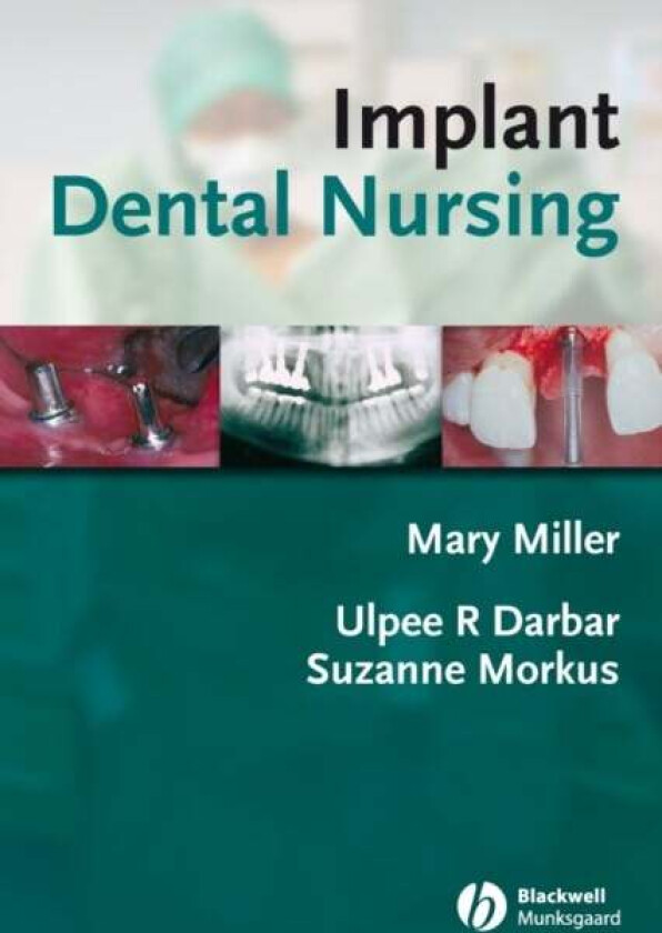 Implant Dental Nursing av Ulpee R. Darbar, Suzanne Morkus