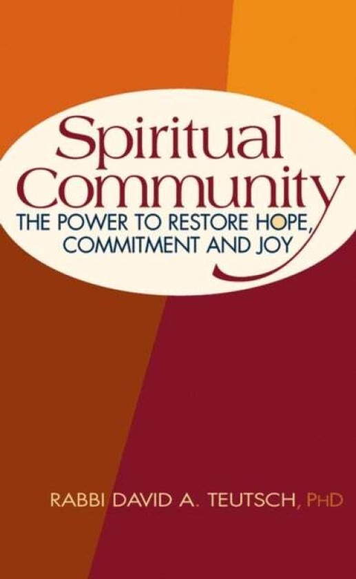 Spiritual Community av Rabbi David A. PhD Teutsch