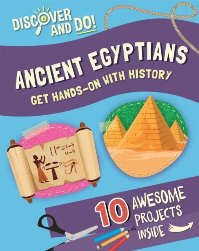 Discover and Do: Ancient Egyptians av Jane Lacey