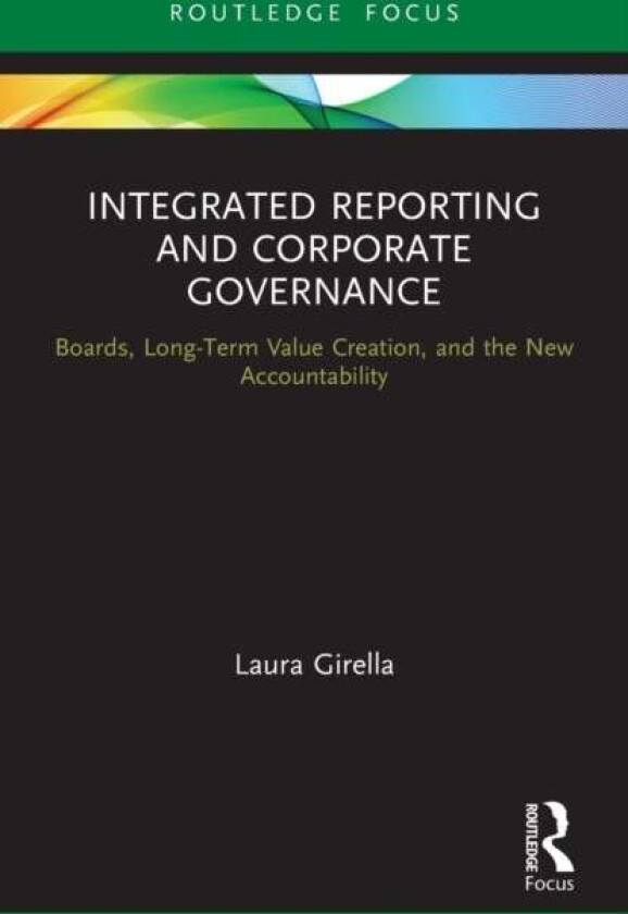 Integrated Reporting and Corporate Governance av Laura Girella