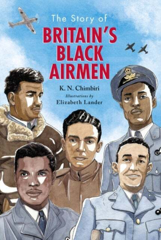The Story of Britain's Black Airmen av K. N. Chimbiri