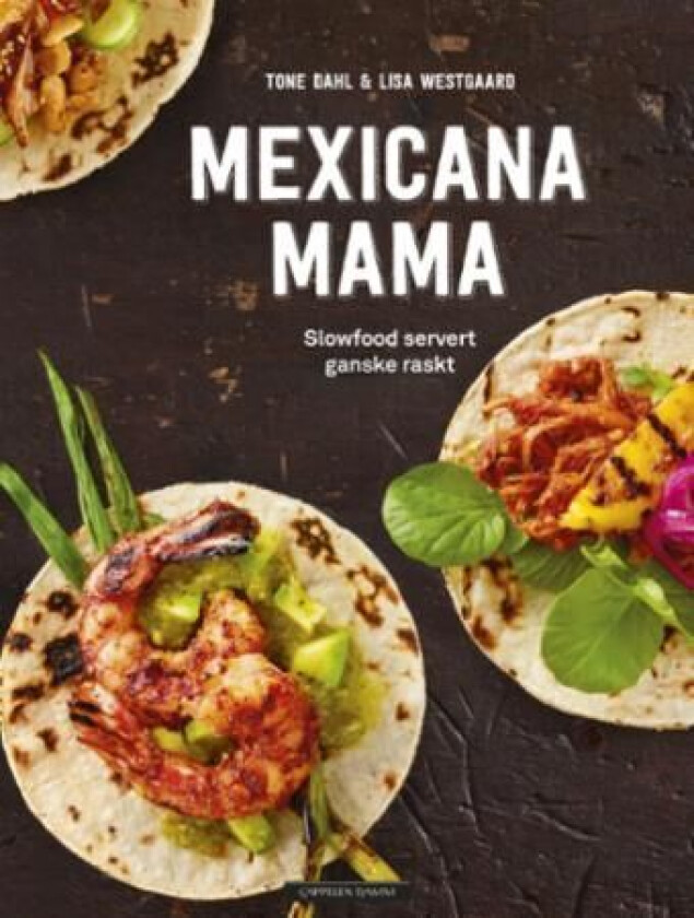 Mexicana Mama av Tone Dahl