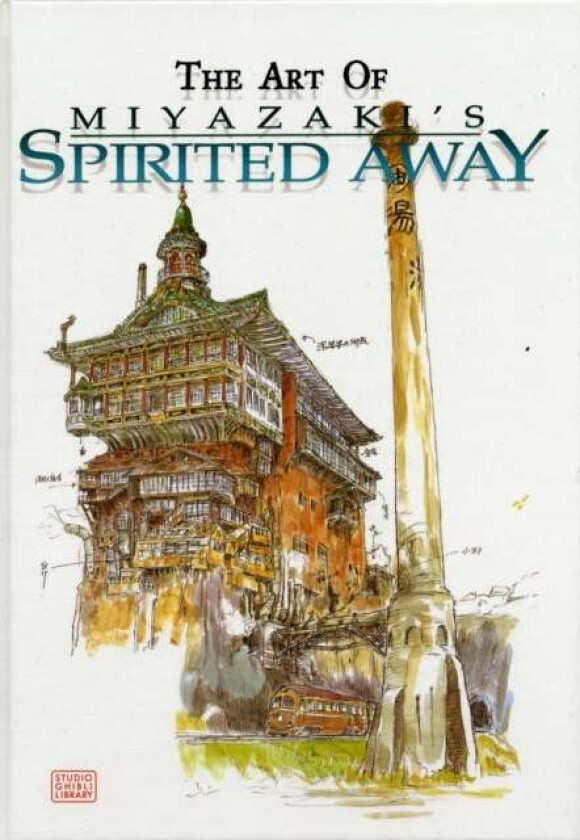 The Art of Spirited Away av Hayao Miyazaki