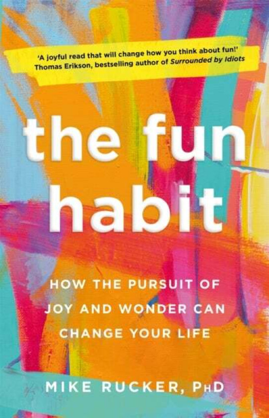The Fun Habit av Mike Rucker