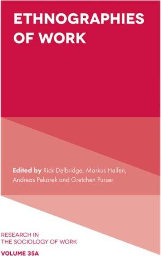 Ethnographies of Work