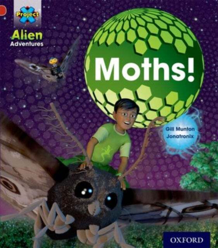Project X: Alien Adventures: Red: Moths av Gill Munton
