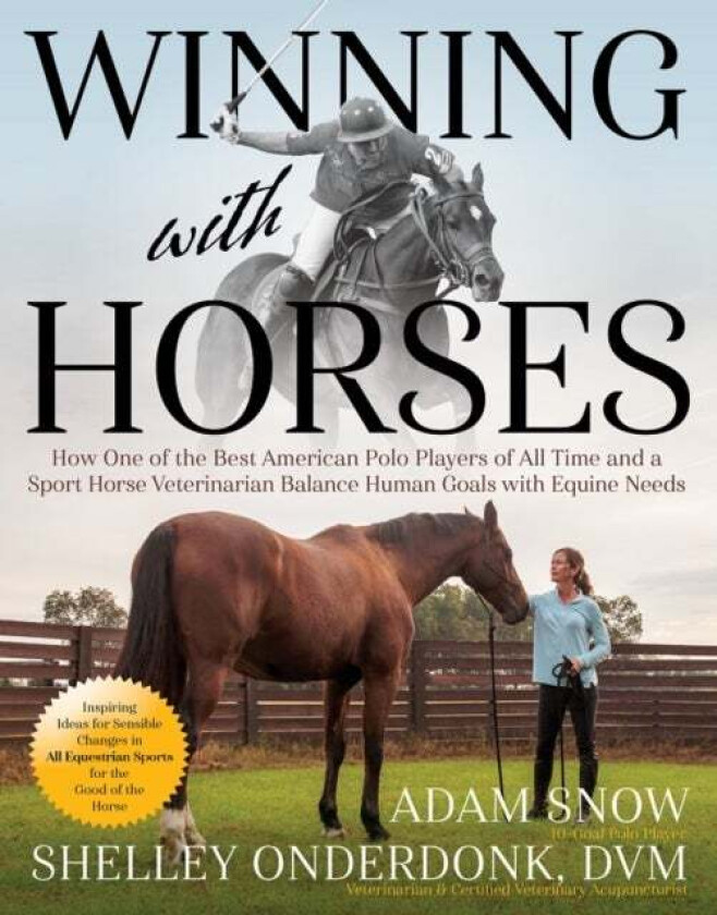 Winning with Horses av Adam Snow, Shelley Onderdonk