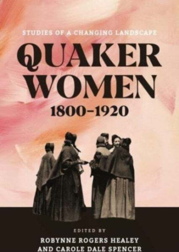 Quaker Women, 1800¿1920