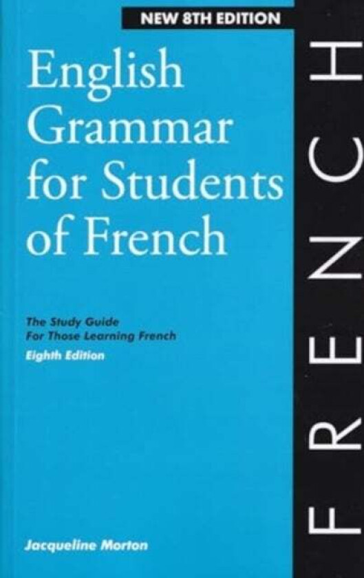 English Grammar for Students of French av Jacqueline Morton