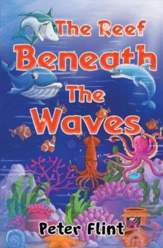 The Reef Beneath The Waves Av Peter Flint
