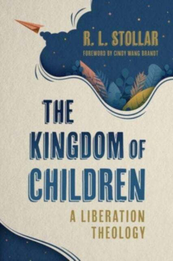 The Kingdom of Children av R L Stollar