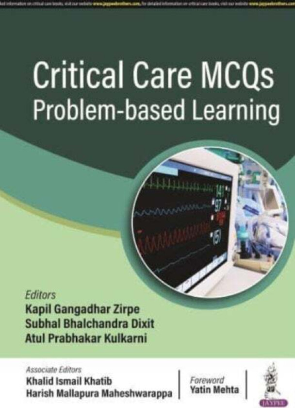 Critical Care MCQs: Problem-based Learning av Kapil Gangadhar Zipre, Subhal Bhalchandra Dixit, Atul Prabhakar Kulkarni
