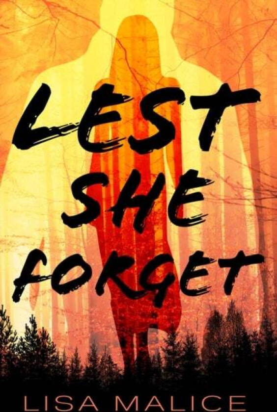 Lest She Forget av Lisa Malice