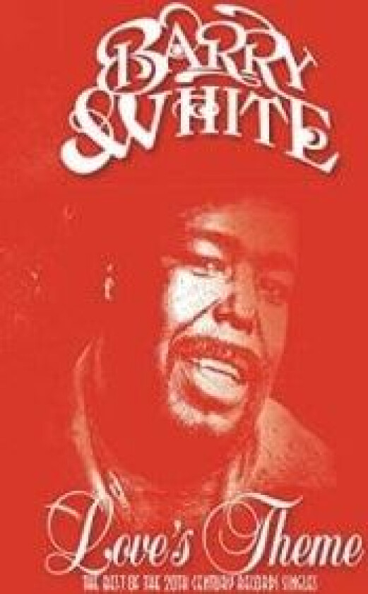Barry White - Love's Theme: Best Of Singles