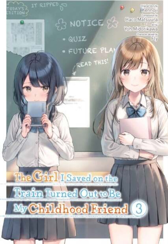 The Girl I Saved on the Train Turned Out to Be My Childhood Friend, Vol. 3 (manga) av Kennoji