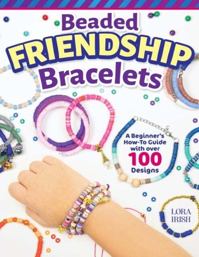 Beaded Friendship Bracelets av Lora S. Irish