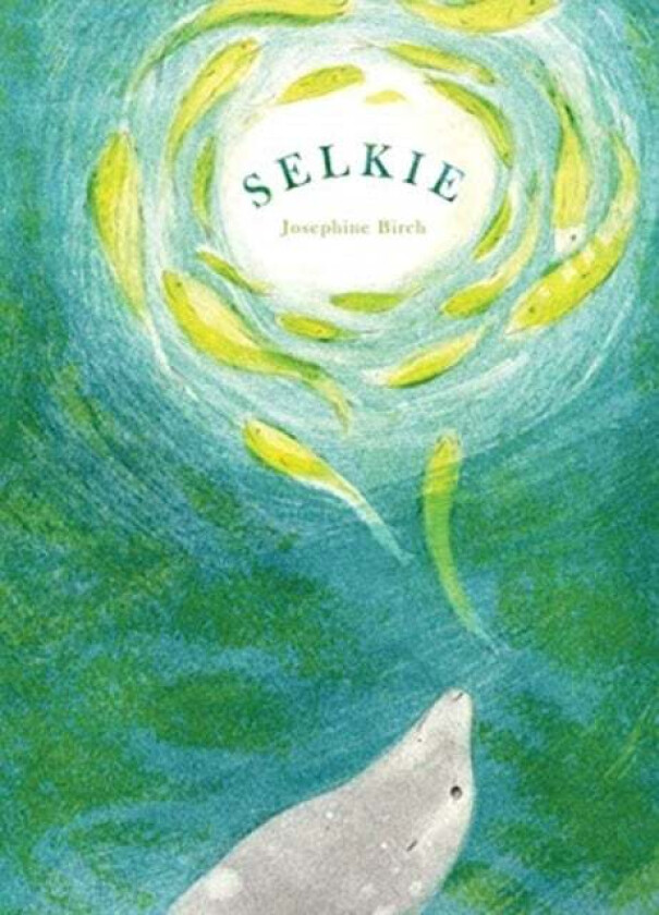 Selkie av Josephine Birch