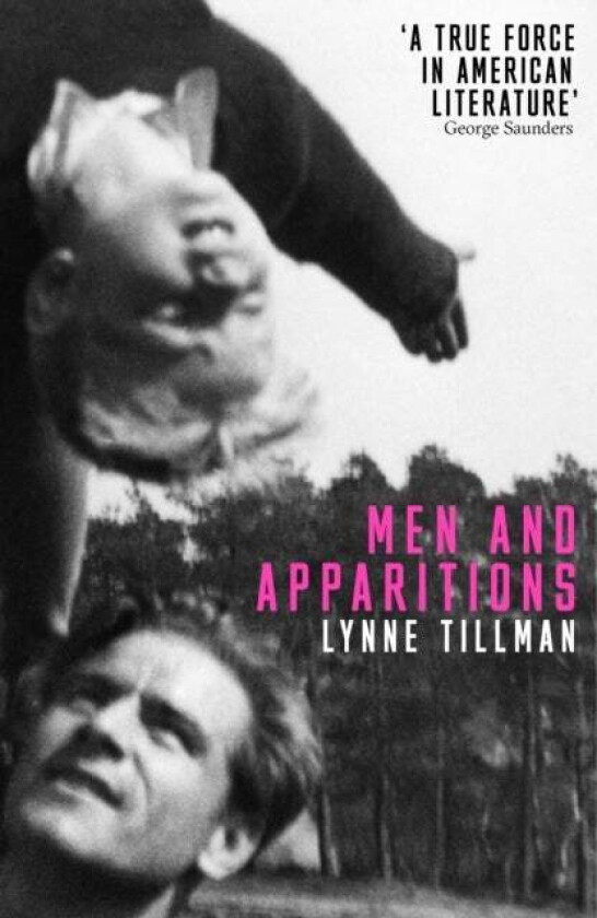 Men And Apparitions av Lynne Tillman