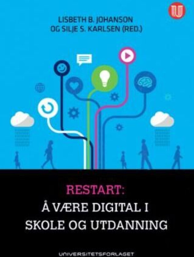 Restart: å være digital i skole og utdanning