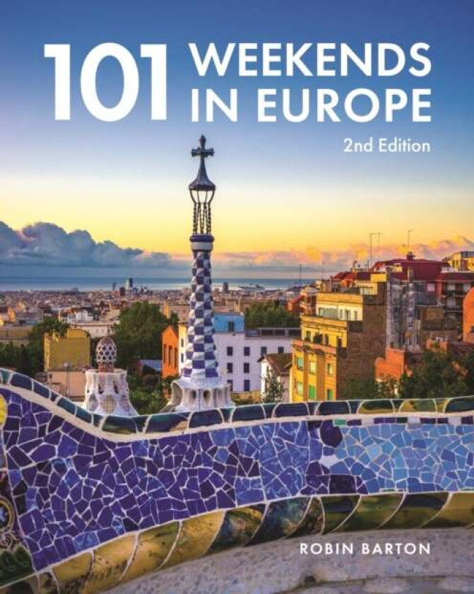 101 Weekends in Europe av Robin Barton