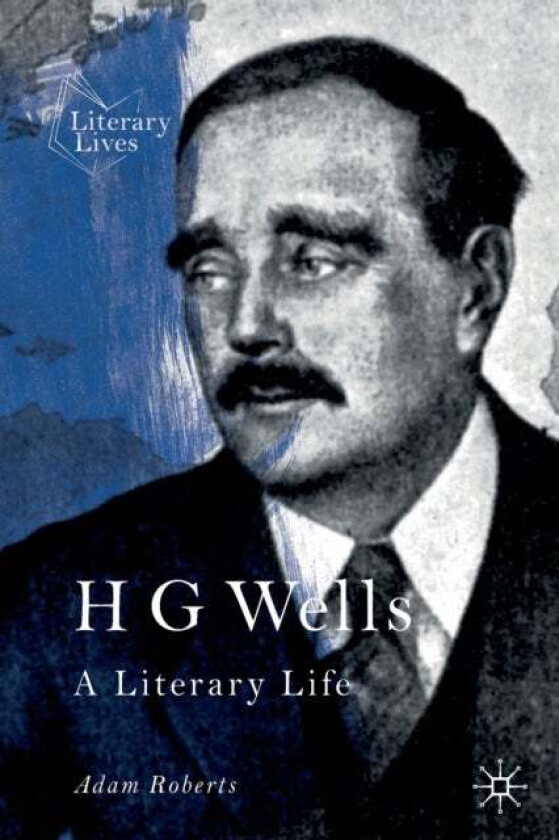 H G Wells av Adam Roberts