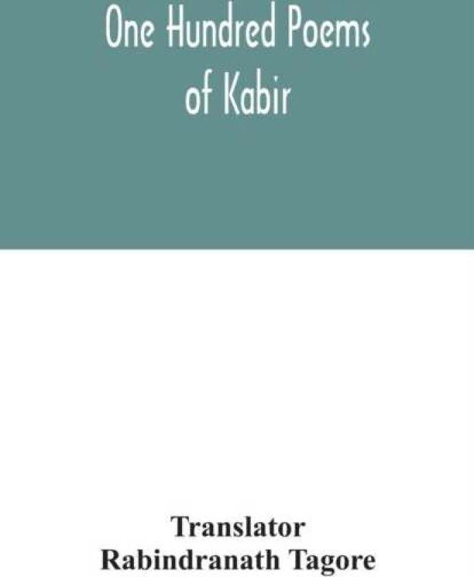 One Hundred Poems Of Kabir