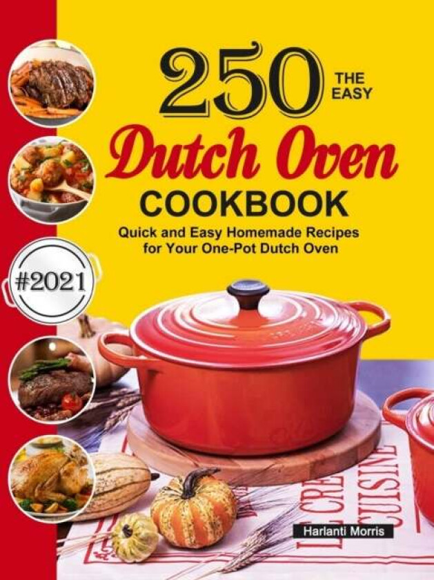 The Easy Dutch Oven Cookbook Av Harlanti Morris